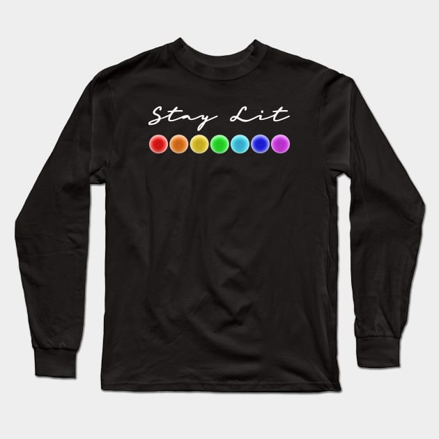 Stay Lit 7 Chakras Energy Healing Lightworker Reiki Design Long Sleeve T-Shirt by Chakra Shine